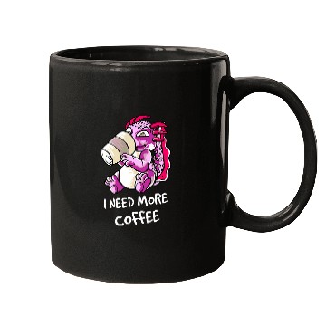 Discover Axolotls Pet Dragon I Need More Coffee Caffeine Mugs