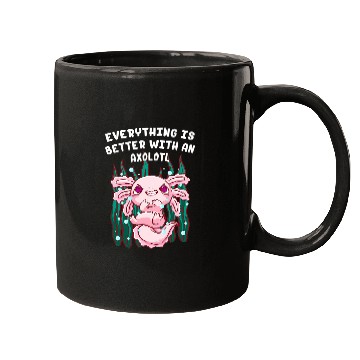 Discover Axolotls Pet Everything Is Better with an Axolotls Salamander Animal Lover Mugs