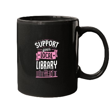Discover Book Fun Support Your Local Library Book Reading Literary Advocate Mugs