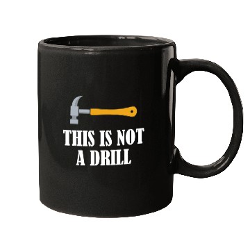 Discover Woodworker Job This is Not A Drill Woodworking Novelty Tools Hammer Funny 6 Mugs