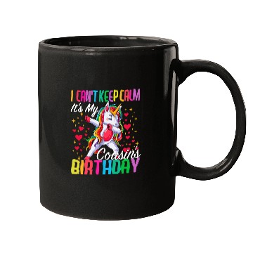 Discover Unicorn Pet I Cant Keep Calm Its My Cousin Birthday Unicorn Theme Girl Mugs