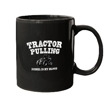 Discover Tractor Fun driving Diesel Is My Blood Tractor Pulling Tractor Pull Mugs