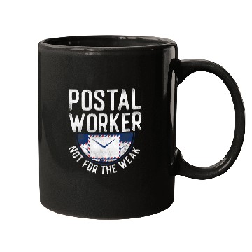 Discover Postal Worker Job Mailman Postal Worker Not For The Weak Mugs