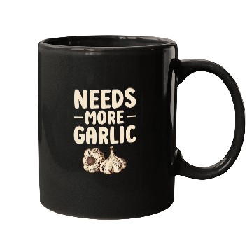 Discover Needs more Garlic 21 Mugs