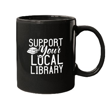 Discover Book Fun Readers Lovers Support Your Local Library Lovers Mugs