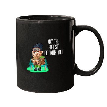 Discover May The Forest Be With You Lumberjack Logging Trucker Logger Mugs