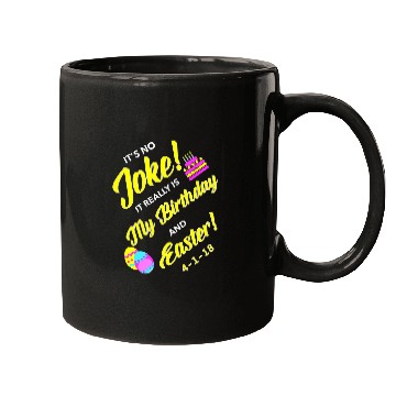 Discover 2018 Birthday Born on Easter April Fools Day Mugs