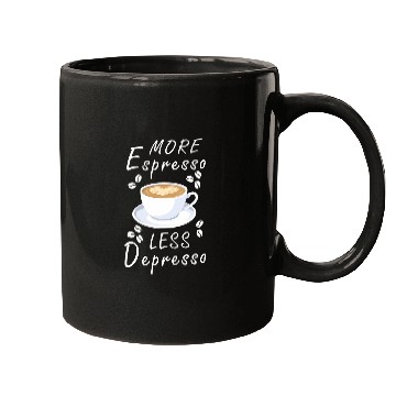 Discover Coffee Fun More Espresso Less Depresso Mugs