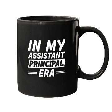Discover In My Assistant Principal Era 4 Mugs