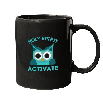 Discover Owl Pet Holy Spirit Activate Owl Funny Christian Religious Mugs