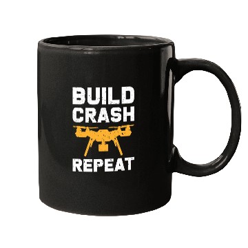 Discover Flying Drone Build Crash Repeat Pilot Hobby Quadcopter Mugs