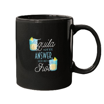 Discover Wines Fun Tequila May Not Be An Answer But It s Worth A Shot Mugs