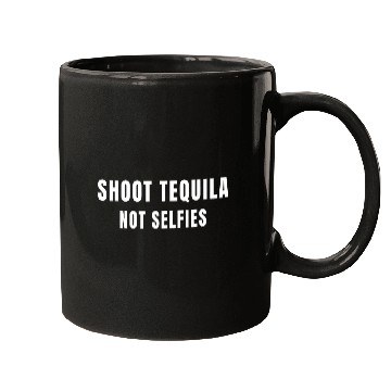 Discover Wines Fun Shoot Tequila Not Selfies 2 Mugs