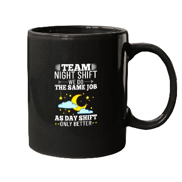 Discover Coffee Fun Shift Work Night Job Worker Midnight Funny Coffee Mugs