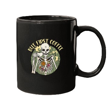 Discover Coffee Fun Skeletons But First Coffee Mugs