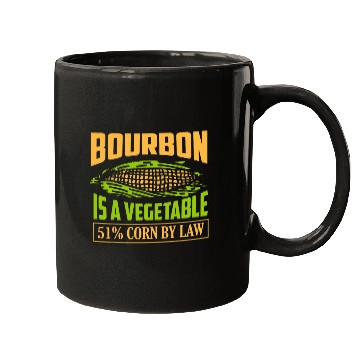Discover Wines Fun Bourbon Is A Vegetable 51 Corn By Law Drinking Whiskey Mugs