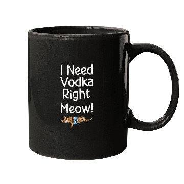 Discover Wines Fun Funny Vodka and Vodka Vodka Lover Drinker Cat Lover Mugs