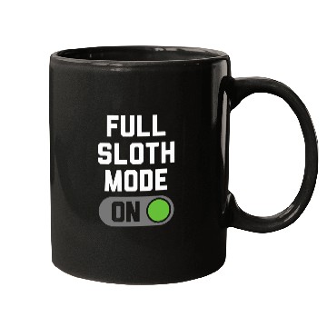 Discover Sloth Pet Full Sloth Mode Switch Mugs