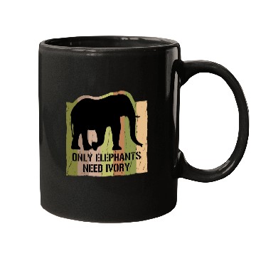 Discover Elephant Pet Only Elephants Need Ivory Artwork for Elephant Lovers Mugs