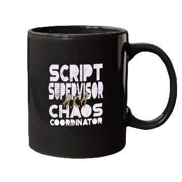 Discover Script Supervisor AKA Chaos Coordinator Filmmakers Mugs