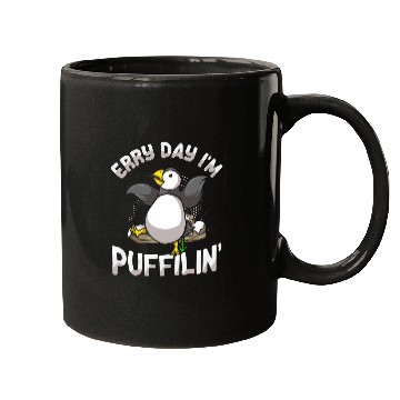 Discover Erry day Im puffilin Pun for a Puffin lover Mugs