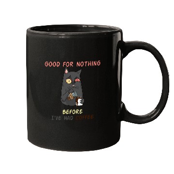 Discover Coffee Fun Good for Nothing Beforecaffeines QuoteAdvantage Of Caffeine Mugs