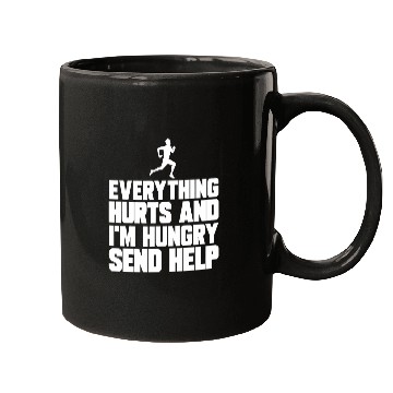 Discover Funny Marathon Runner Running Everything Hurts Im Hungry Mugs