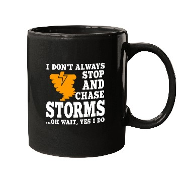 Discover Funny Storm Chaser Apparel Storm Chasing Tornadoes Hurricane Mugs