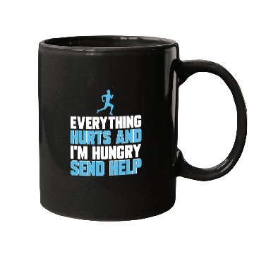 Discover Funny Running Everything Hurts Im Hungry Marathon Runner Mugs