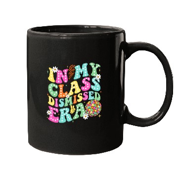 Discover In My Class Dismissed Era Class of 2024 Senior 2024 Teacher Mugs