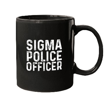 Discover Police Job sigma police officer funny Meme Lovers Sigma Mugs