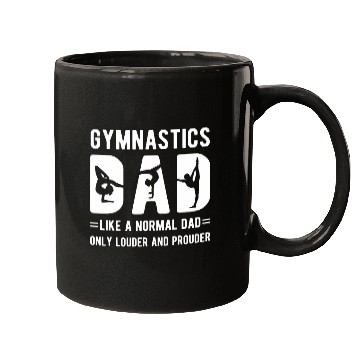 Discover Gymnastics Dad Louder Prouder Gymnast Dad Of A Gymnast Mugs