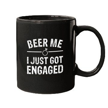Discover Beer Fun Got Engaged Funny Engagement Mugs
