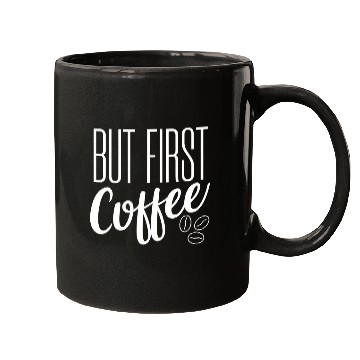 Discover Coffee Fun But First Coffee Funny Coffee Lover Mugs
