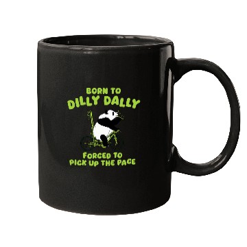 Discover Panda Pet Bear Born To Dilly Dally Panda Funny Meme Mugs