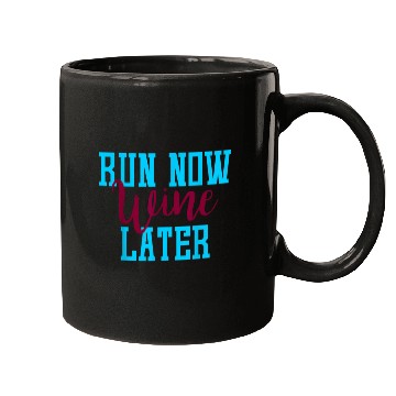 Discover Wines Fun Run Now Wines Later Mugs