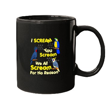 Discover I Scream You Scream Funny Parrot Mugs