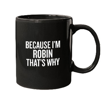 Discover Lacrosse Gift Because Im ROBIN Thats Why Funny Mugs