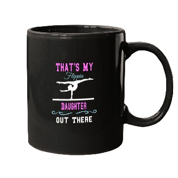 Discover Gymnastics Mom Thats My Flippin Daughter Out There 1 Mugs
