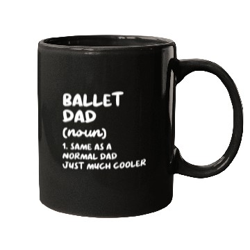 Discover Ballet Dad Definition Dance Mugs