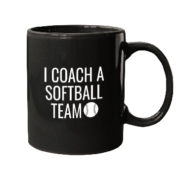 Discover I Coachs A Softball Team Mugs