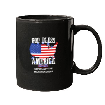 Discover God Bless America Especially Math Teachers Mugs