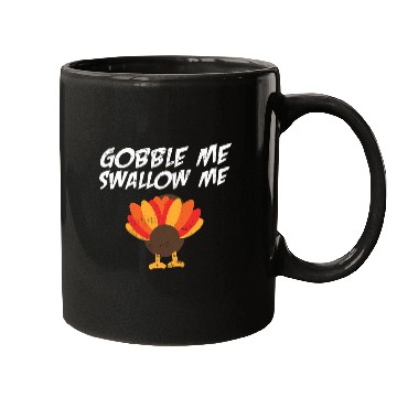 Discover Lacrosse Gift gobble me swallow me 2thanksgiving turkey Mugs