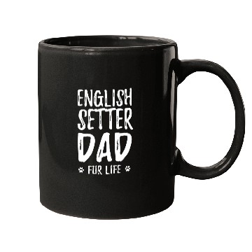 Discover English Setter Dog Dad Funny Dog Lover Fur Life T Mugs