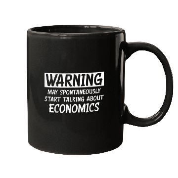 Discover Funny Talking About Economics Mugs