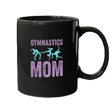 Discover Cool Gymnastics Mom Quote Mother Women Gymnast Daughter Mugs