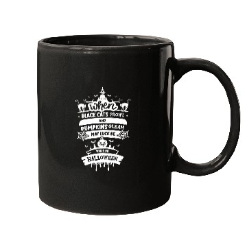 Discover Black Cats Prowl Pumpkins Gleam Horror Quote Halloween Mugs