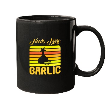 Discover Funny Garlic Lover Chef Cooking Needs More Garlic Mugs
