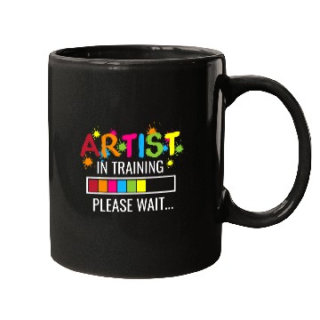Discover Artist In Training Please Wait For Art Teacher Painter Mugs