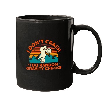 Discover I Dont Crash I Do Random Gravity Checks Motocross Mugs